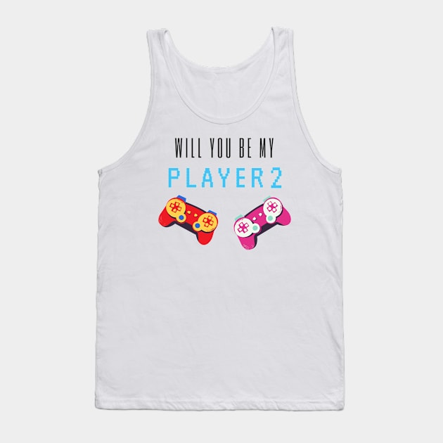 will you be my player 2 - black text Tank Top by Petites Choses